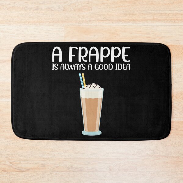 Item preview, Always A Good Idea Greek Coffee Drink Dalgona Frappe product designed and sold by jakehughes2015.