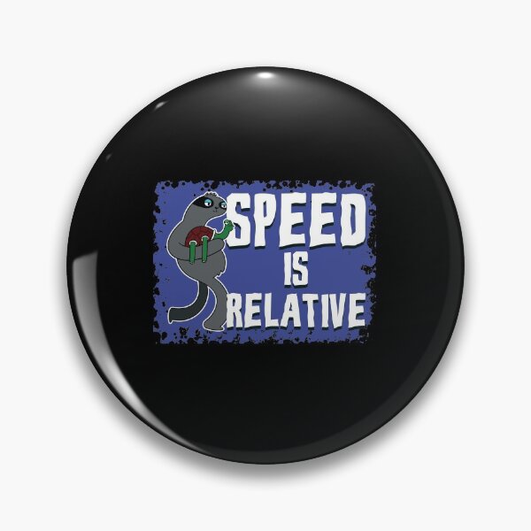 Item preview, Speed Is Relative designed and sold by Gravity1206.