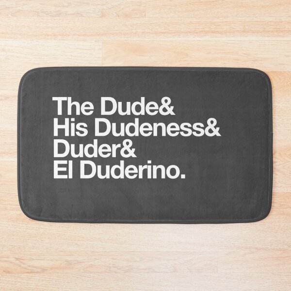 Item preview, The Dude, His Dudeness designed and sold by Primotees.
