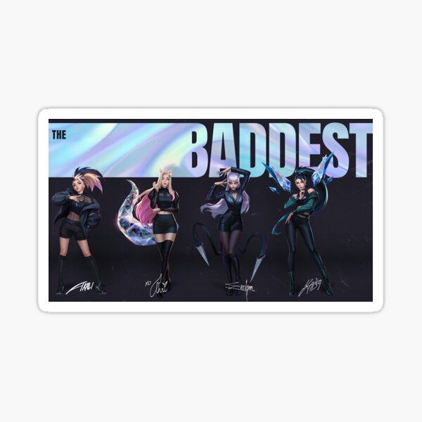 KDA The Baddest Sticker