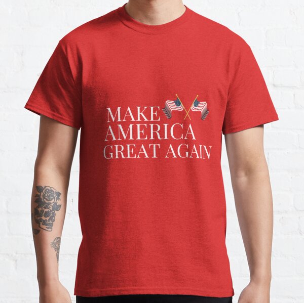 Make America Great Again Classic T-Shirt