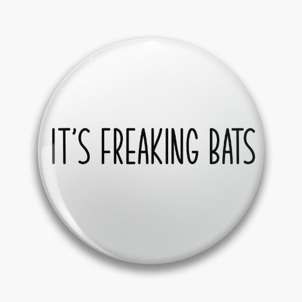 Item preview, it’s freaking bats designed and sold by shopsanguine.