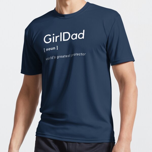 Girl Dad Worlds Greatest Protector Dad Active T-Shirt | Redbubble