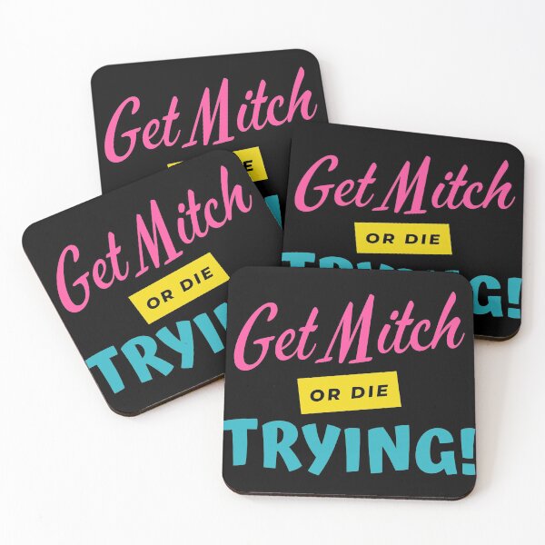 Item preview, Get Mitch or Die Trying designed and sold by nimitkhurana.