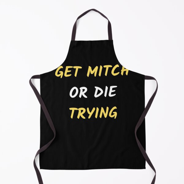 Item preview, Get Mitch or Die Trying designed and sold by nimitkhurana.