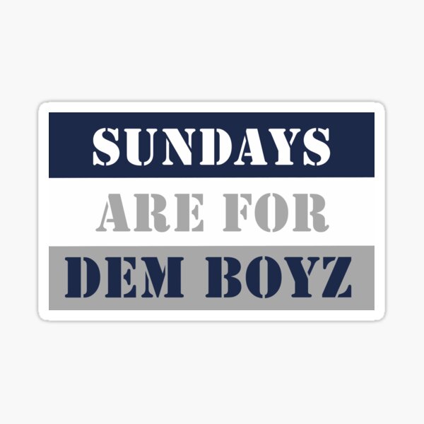 Sundays are for DEM BOYZ Sticker