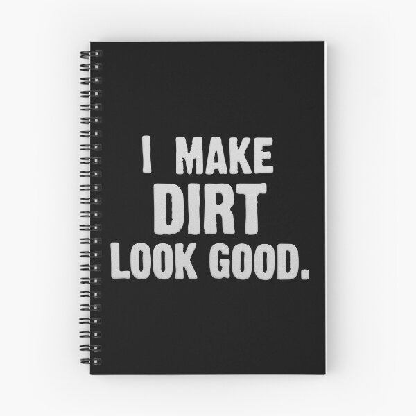 Item preview, I Make Dirt look Good designed and sold by DrivingAviation.