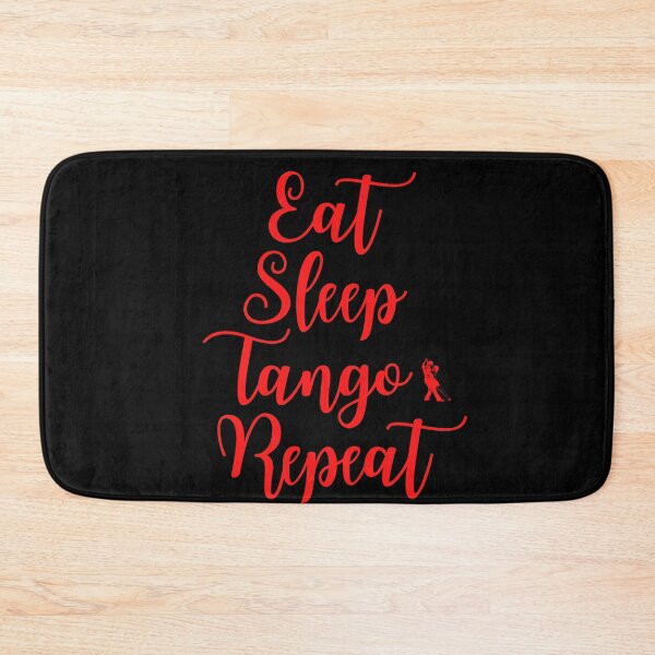 Item preview, Eat Sleep Tango Repeat designed and sold by AtarangiDesigns.