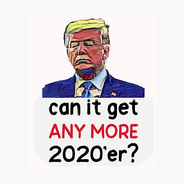 Item preview, Can it get any more 2020'er? designed and sold by HamiltonmagicTs.