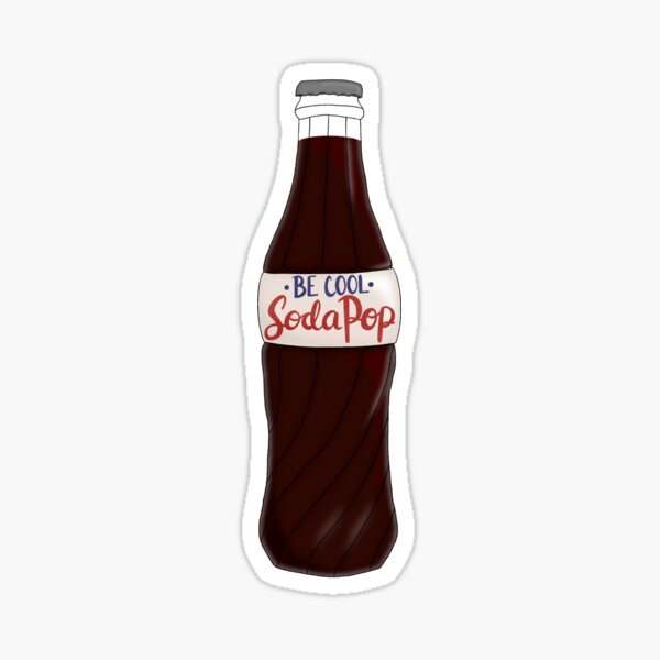 Item preview, Be cool, Soda Pop designed and sold by FinalGirlArt.