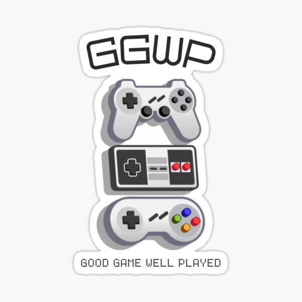 GGWP | Good Game Well Played | Game Gamer Gaming Sticker for Sale by  SocialAtrophy