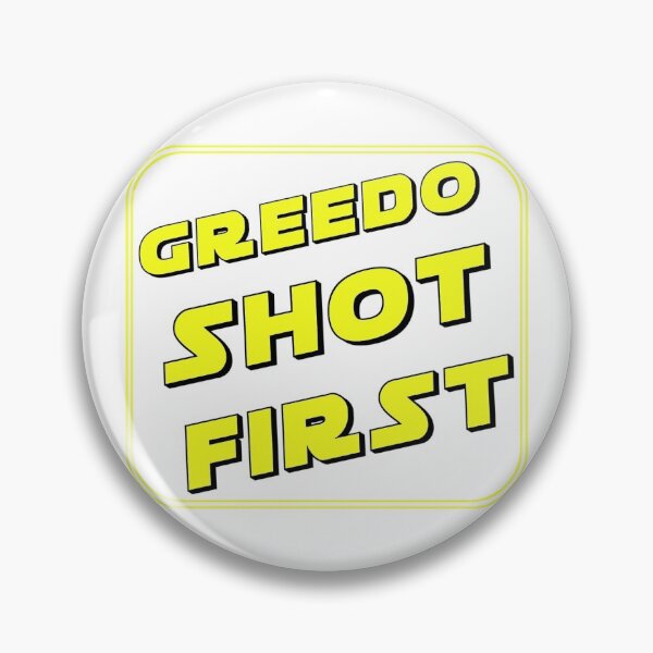 Item preview, Greedo Shot First designed and sold by bigbearbadman.
