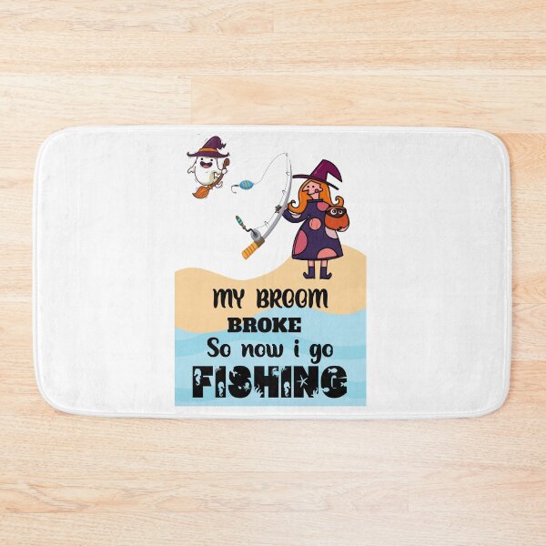 Item preview,  My broom broke so now I go fishing  designed and sold by Designhub14.