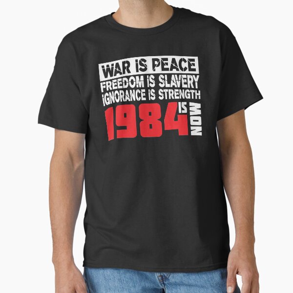 Vista previa del artículo con la obra «La guerra es paz, la libertad es esclavitud, la ignorancia es fuerza, 1984 es ahora», diseñado y vendido por CatsCrew.
