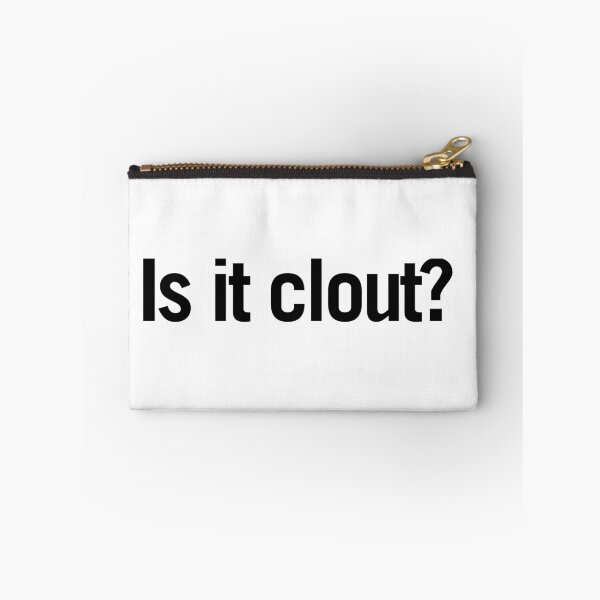 Item preview, Is it clout?  designed and sold by Cloud Five.