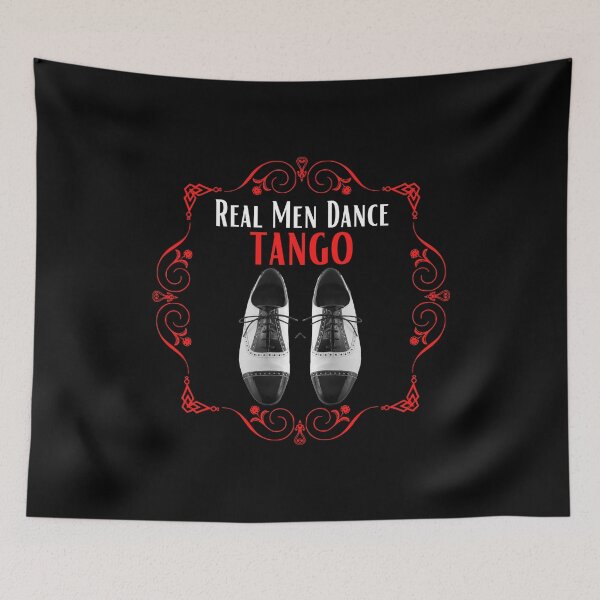 Item preview, Real Men Dance Tango designed and sold by AtarangiDesigns.
