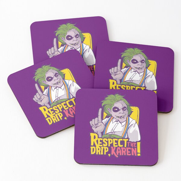 Item preview, Respect the Drip, Karen! designed and sold by TSlayerMerch.