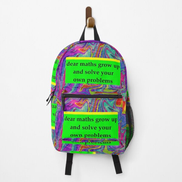Item preview, dear maths grow up and solve your own problems designed and sold by sarina G.