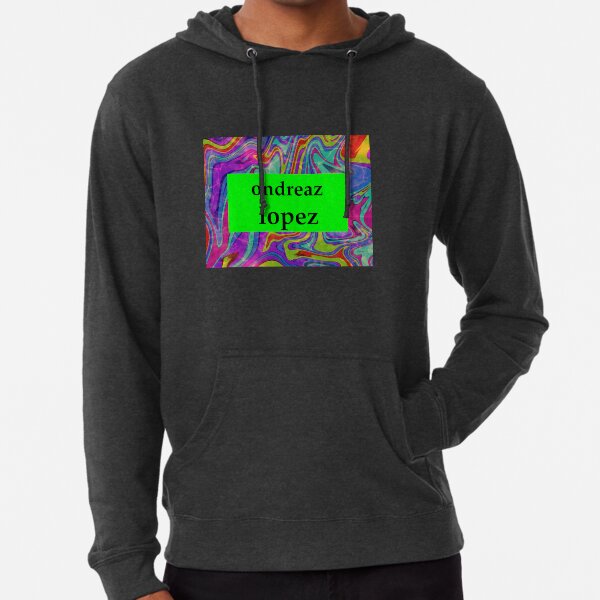 Ondreaz lopez merch sale hoodie