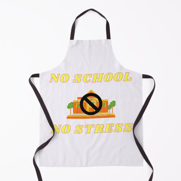 Item preview, No School No Stress designed and sold by LuckyKermit.