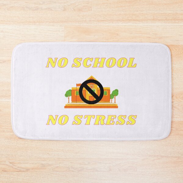 Item preview, No School No Stress designed and sold by LuckyKermit.
