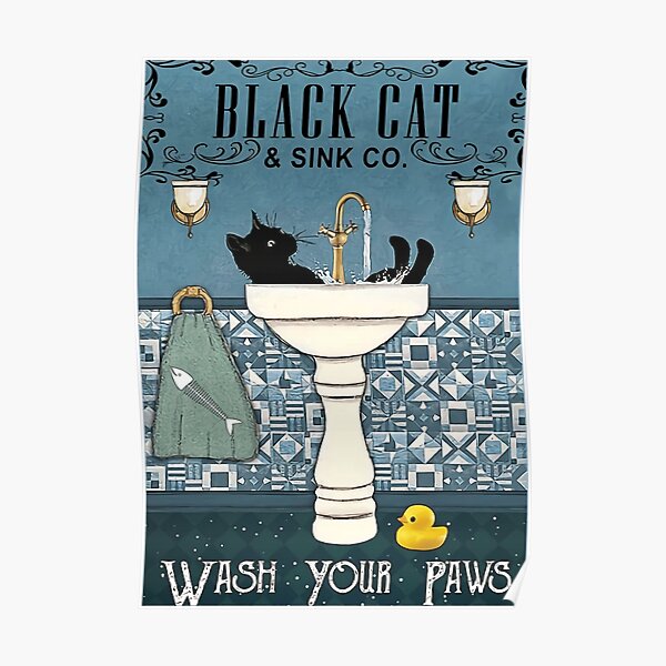 Black Cats wash your paws Poster