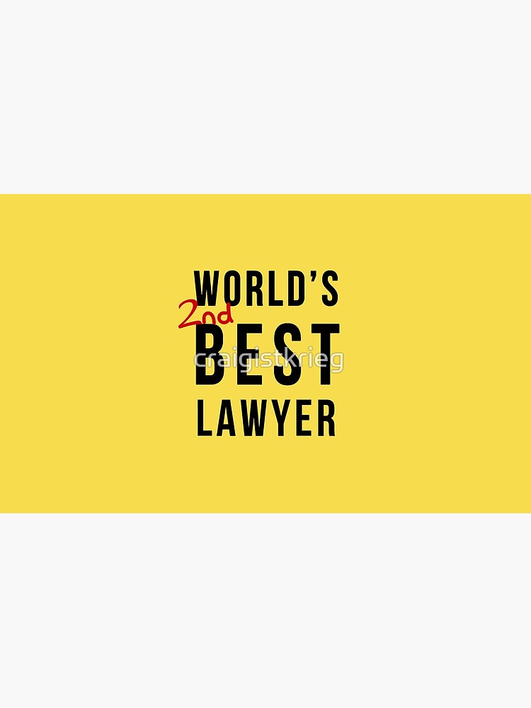 World's 2nd Best Lawyer by craigistkrieg