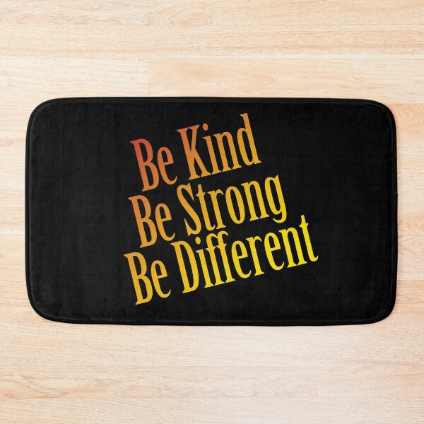 Item preview, Be Kind Be Strong Be Different designed and sold by AmberSiraj.