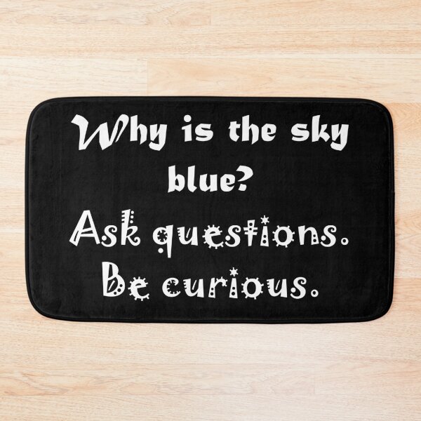 Item preview, Why is the sky blue curiosity - white designed and sold by rahilvalani.