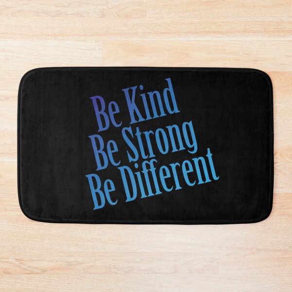 Item preview, Be Kind Be Strong Be Different designed and sold by AmberSiraj.