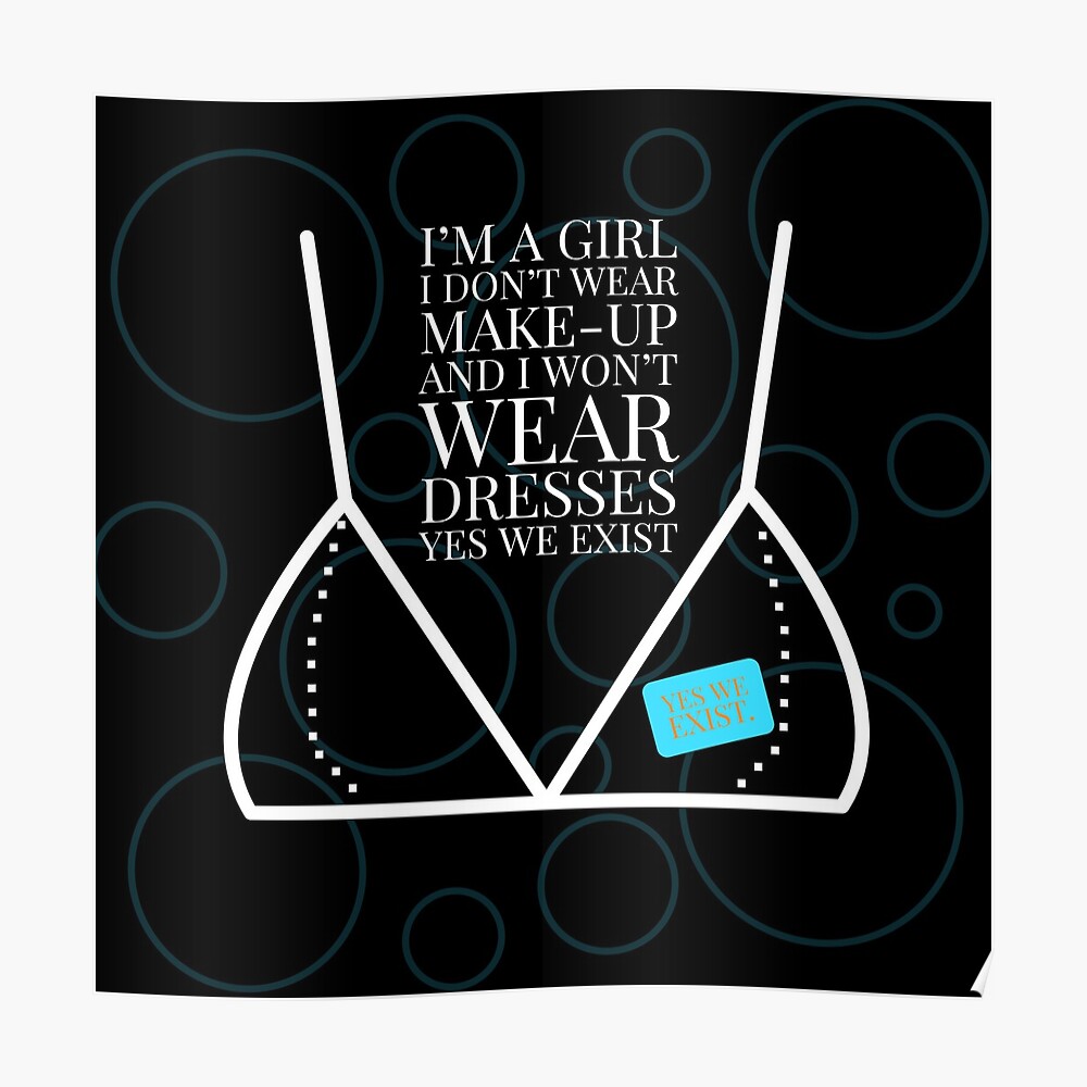 Im A Girl I Won T Wear Make Up And I Dont Like Dresses Yes We Exist Itomboy Tomboy Clothing Gifts Outfits Mask By Lgbtqclothes Redbubble