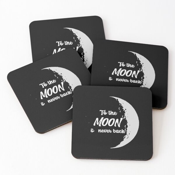 Item preview, To  the moon and never back, lets get out of here designed and sold by ArtOfRebellion.