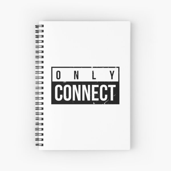 Only Connect Spiral Notebook