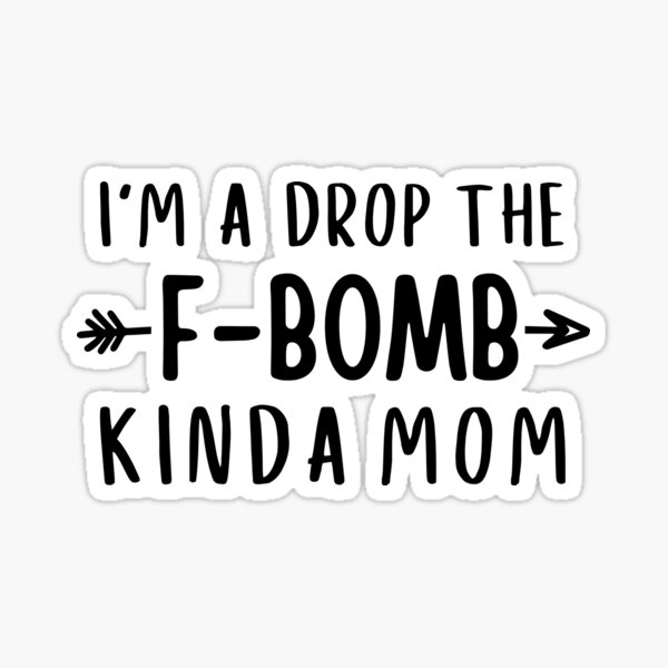 Download F Bomb Mom Stickers Redbubble