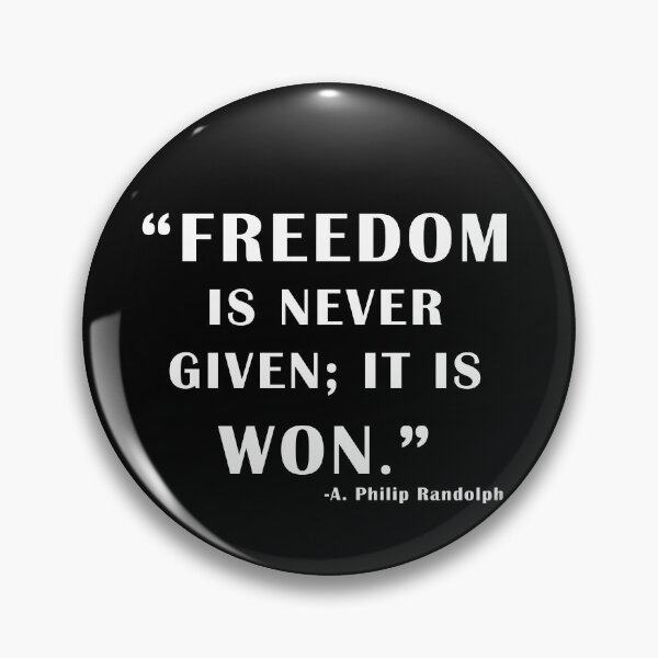Item preview, Freedom is won Quote - A. Philip Randolph designed and sold by ArtOfRebellion.