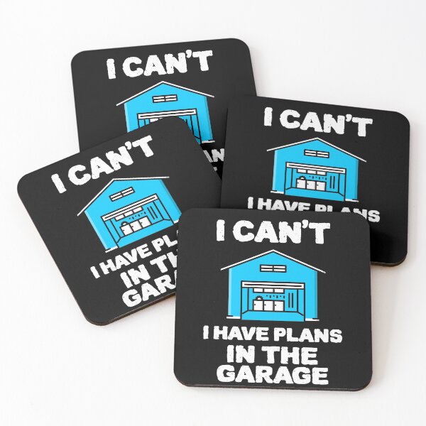 Item preview, COOL I cant I HAVE plans in the garage Design designed and sold by YourEssentials.