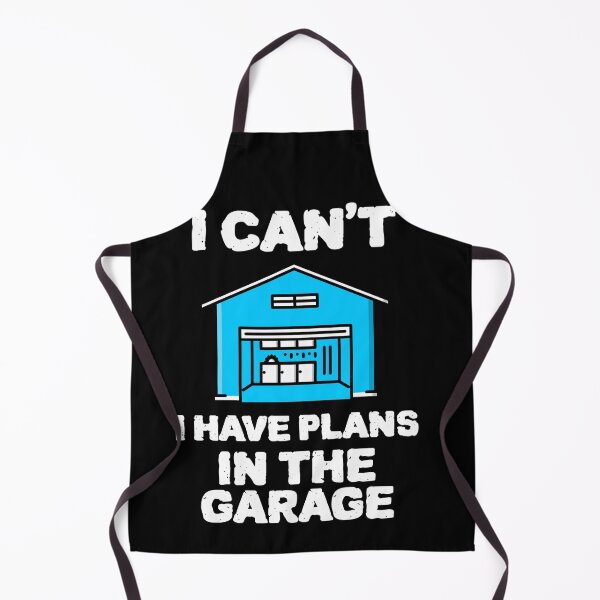Item preview, COOL I cant I HAVE plans in the garage Design designed and sold by YourEssentials.