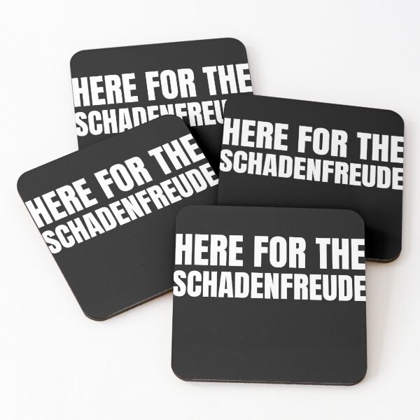 Item preview, Here for the Schadenfreude designed and sold by Beyond Words.