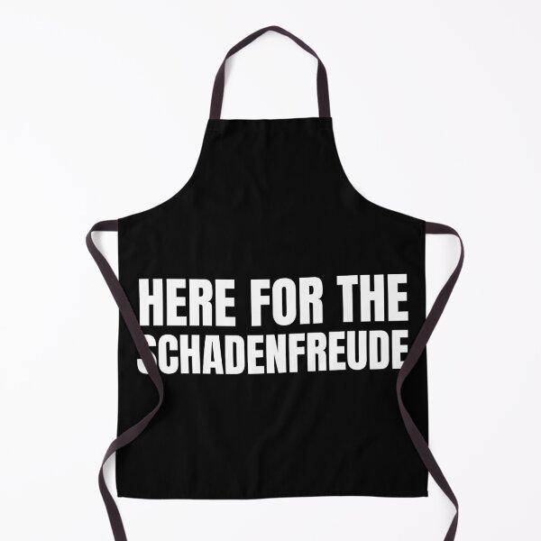 Item preview, Here for the Schadenfreude designed and sold by Beyond Words.