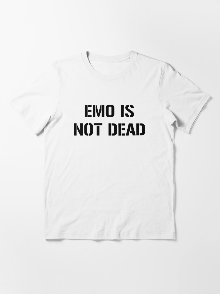 emos not dead t shirt