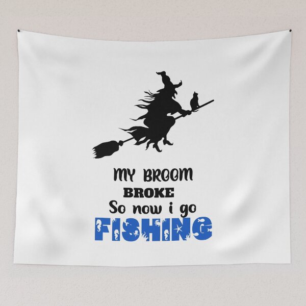 Item preview, My broom broke so now I go fishing  designed and sold by Designhub14.