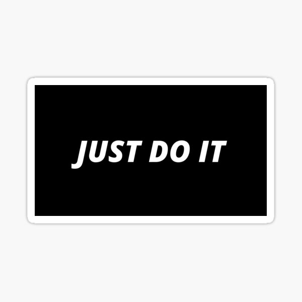 Just Do It Sticker