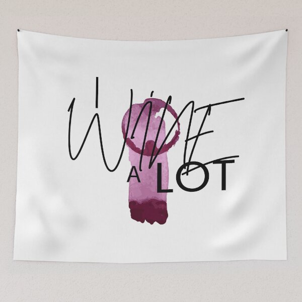 Item preview, I wine a lot  designed and sold by blastshmucks.