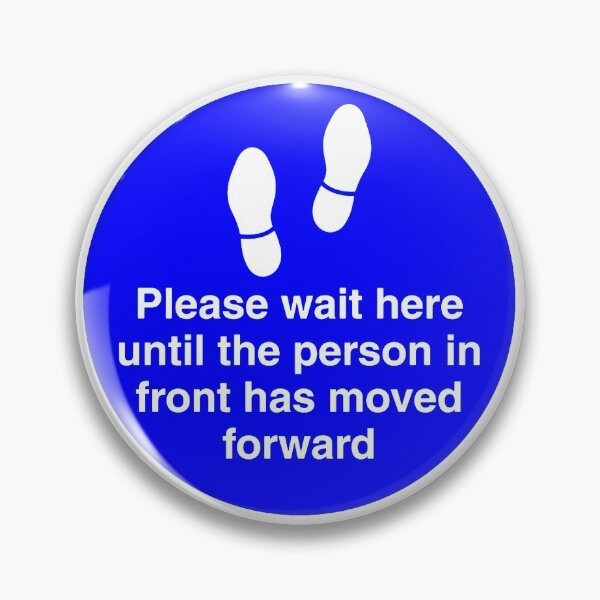 Item preview, Covid-19 signs 'Please wait here until the person in front has moved forward' designed and sold by timothybeighton.