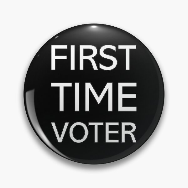 Item preview, First time voter designed and sold by Piztees.