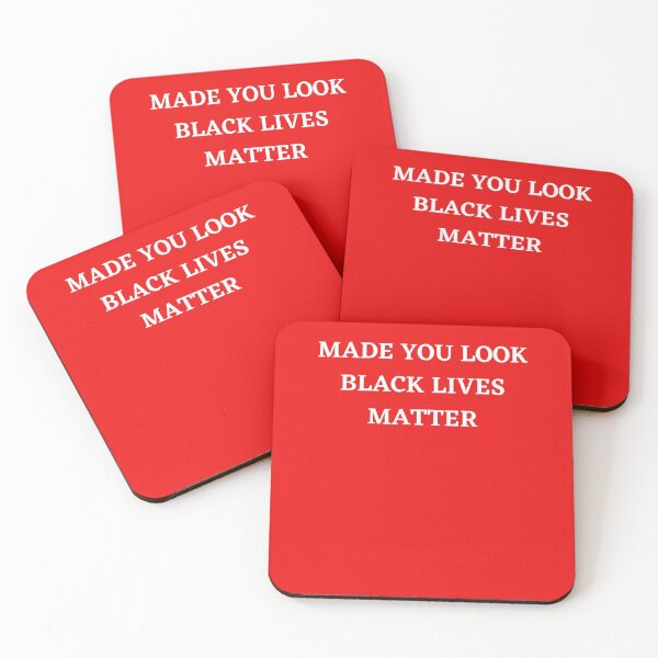 Item preview, Made You Look Black Lives Matter designed and sold by BigBoyShop.