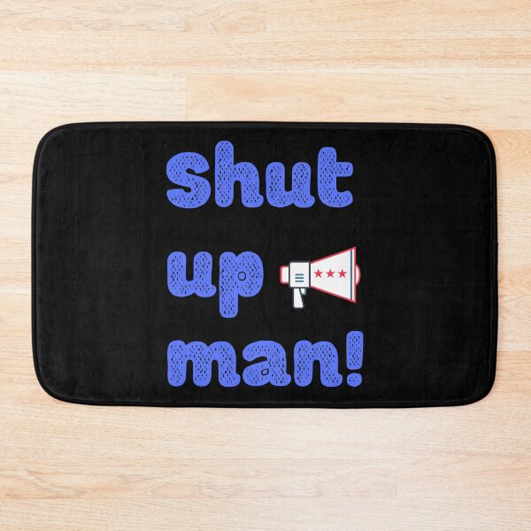 Item preview, Will You Shut Up Man - Megaphone designed and sold by ckylin.