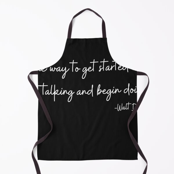 Item preview, The way to get started is to quit talking and begin doing. designed and sold by JAKE7.