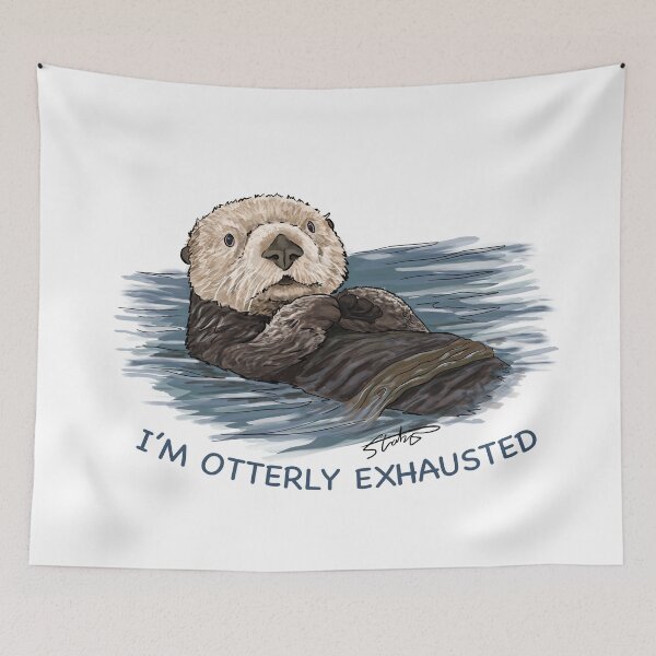 Item preview, Sea Otter Sketch I'm Otterly Exhausted designed and sold by slaterza.