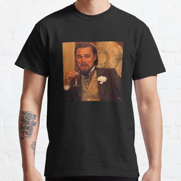 leonardo dicaprio django laughing meme Classic T-Shirt